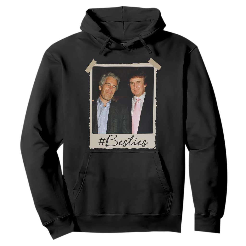 Trump Epstein Besties Hoodie Funny FDT Vintage Photo BFF Best Friends Forever TS10 Black Print Your Wear