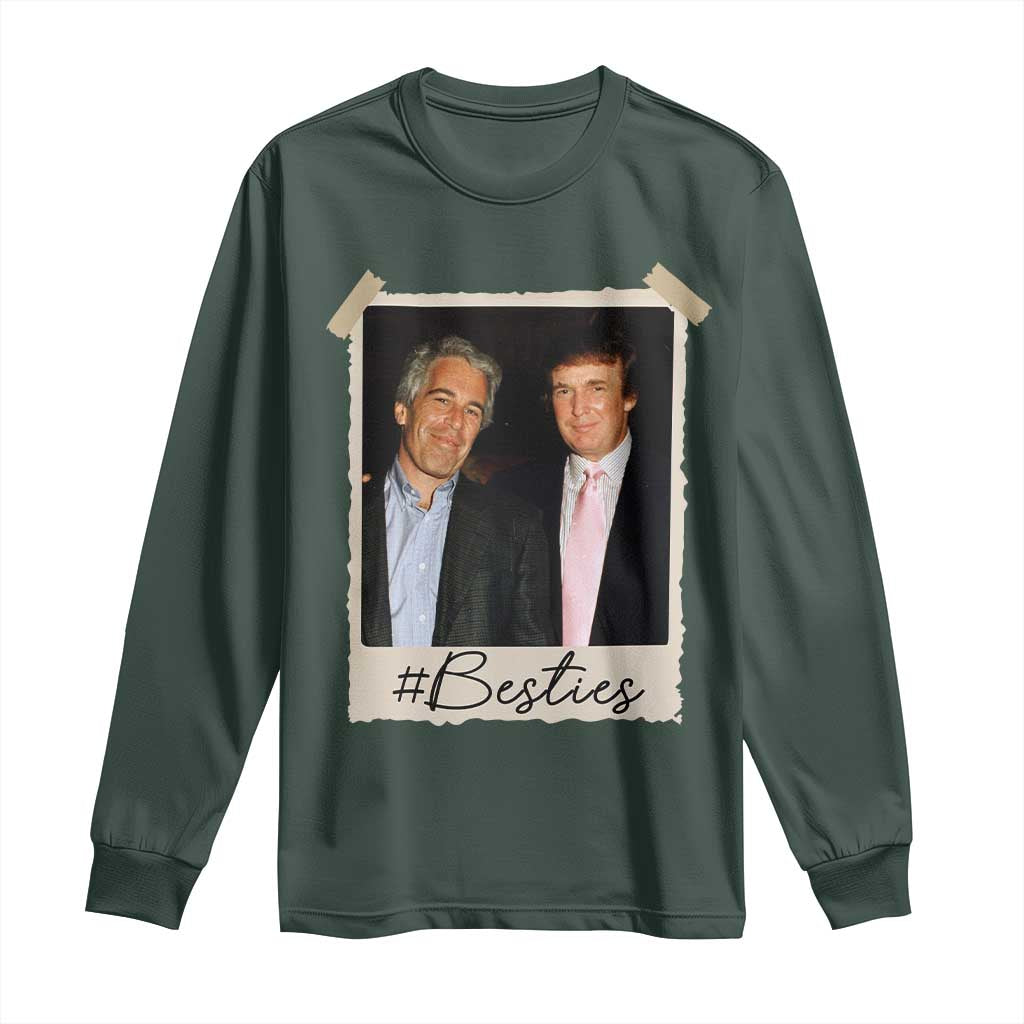 Trump Epstein Besties Long Sleeve Shirt Funny FDT Vintage Photo BFF Best Friends Forever TS10 Dark Forest Green Print Your Wear