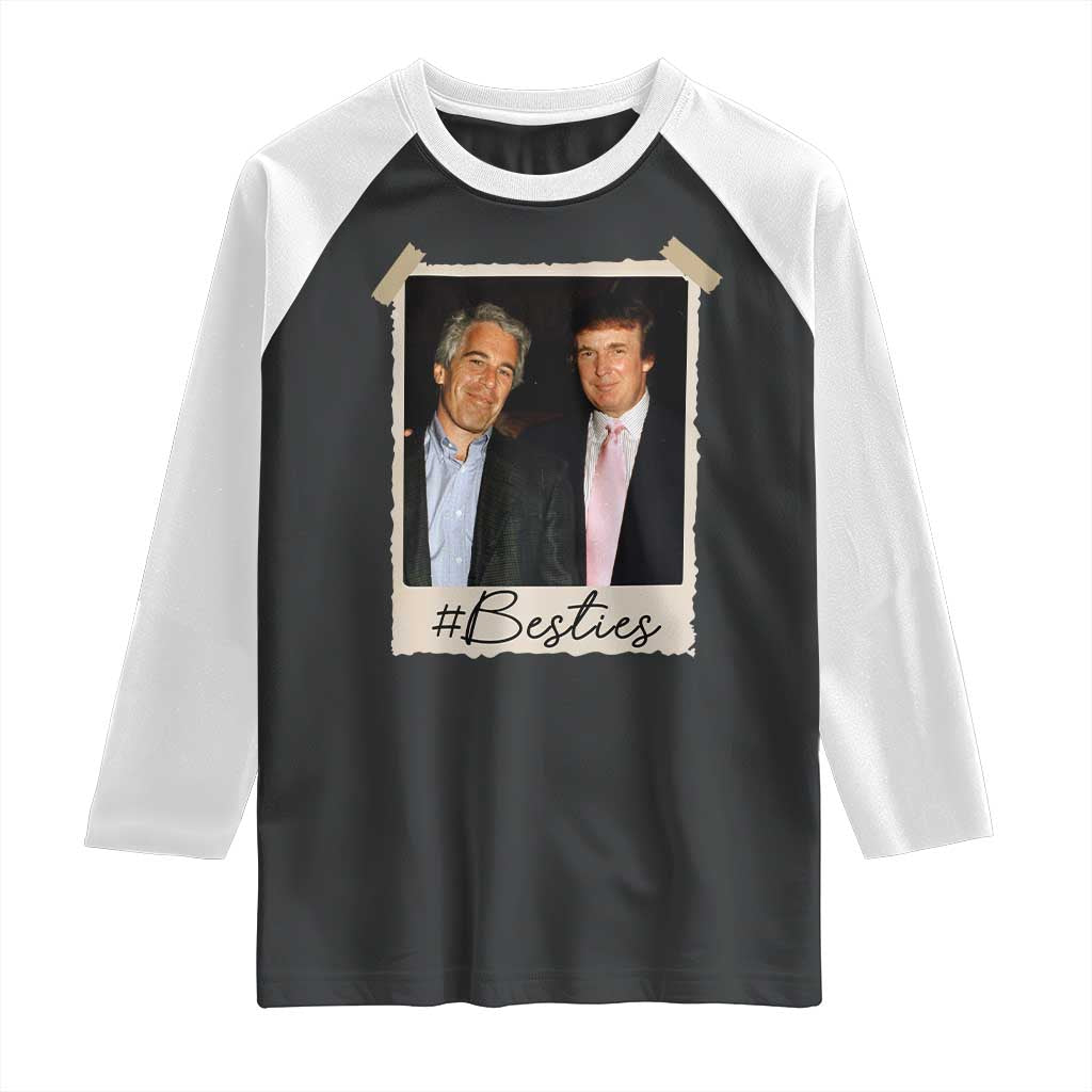 Trump Epstein Besties Raglan Shirt Funny FDT Vintage Photo BFF Best Friends Forever TS10 Black White Print Your Wear