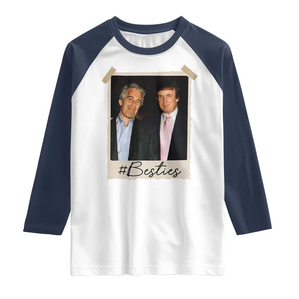 Trump Epstein Besties Raglan Shirt Funny FDT Vintage Photo BFF Best Friends Forever TS10 White Navy Print Your Wear