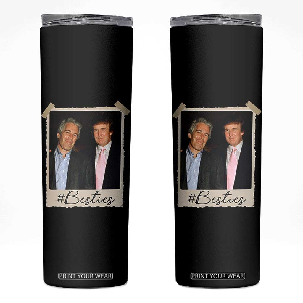 Trump Epstein Besties Skinny Tumbler Funny FDT Vintage Photo BFF Best Friends Forever TS10 Black Print Your Wear