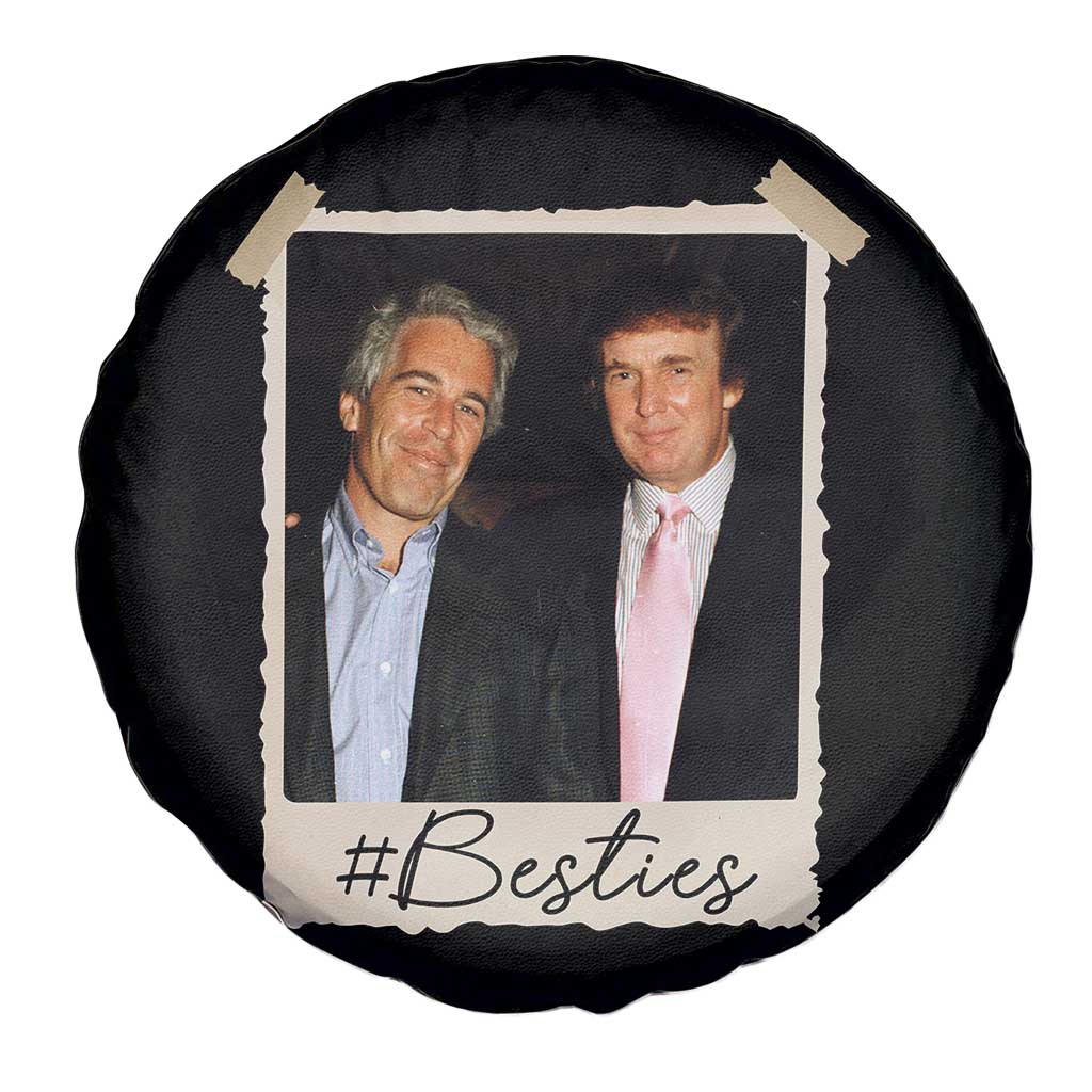 Trump Epstein Besties Spare Tire Cover Funny FDT Vintage Photo BFF Best Friends Forever TS10 Print Your Wear
