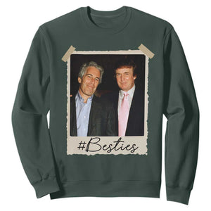 Trump Epstein Besties Sweatshirt Funny FDT Vintage Photo BFF Best Friends Forever TS10 Dark Forest Green Print Your Wear