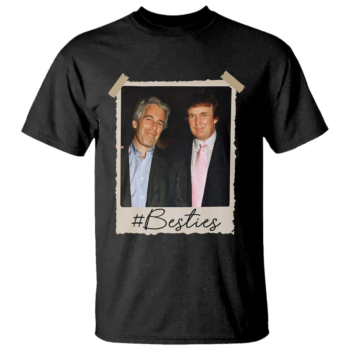 Trump Epstein Besties T Shirt Funny FDT Vintage Photo BFF Best Friends Forever TS10 Black Print Your Wear