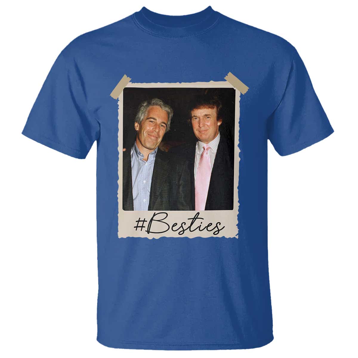 Trump Epstein Besties T Shirt Funny FDT Vintage Photo BFF Best Friends Forever TS10 Royal Blue Print Your Wear