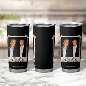 Trump Epstein Besties Tumbler Cup Funny FDT Vintage Photo BFF Best Friends Forever TS10 Print Your Wear