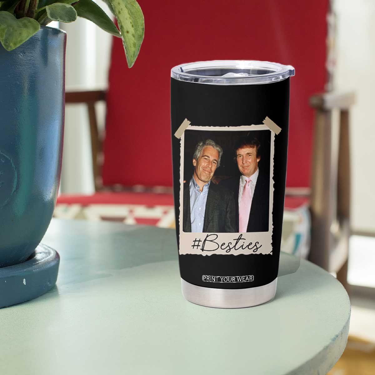 Trump Epstein Besties Tumbler Cup Funny FDT Vintage Photo BFF Best Friends Forever TS10 Print Your Wear