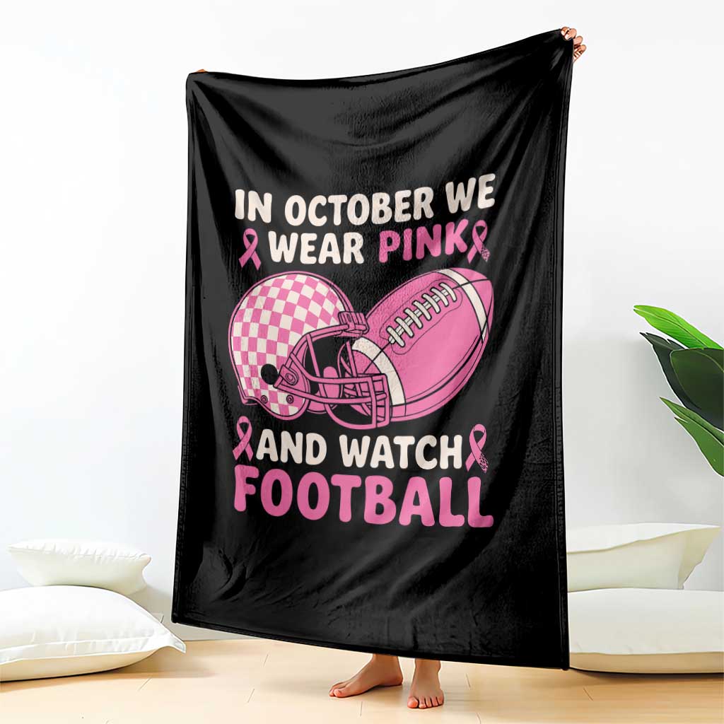 In October We Wear Pink Football Breast Cancer Awareness Throw Blanket Pink Ribbon Checkered Game Day TS10 Print Your Wear