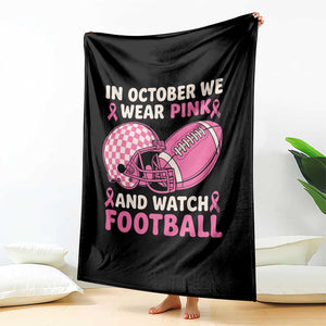 In October We Wear Pink Football Breast Cancer Awareness Throw Blanket Pink Ribbon Checkered Game Day TS10 Print Your Wear