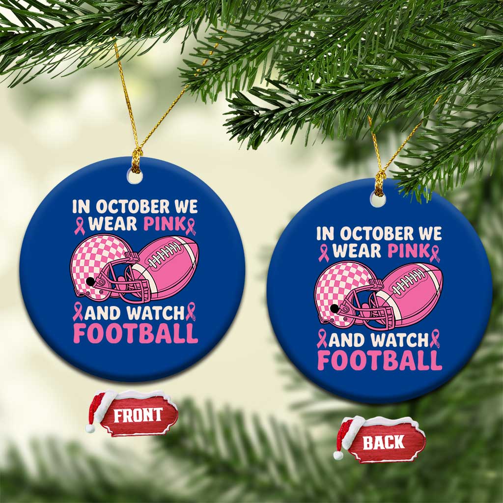 In October We Wear Pink Football Breast Cancer Awareness Ceramic Ornament Pink Ribbon Checkered Game Day TS10 1pc Blue Print Your Wear