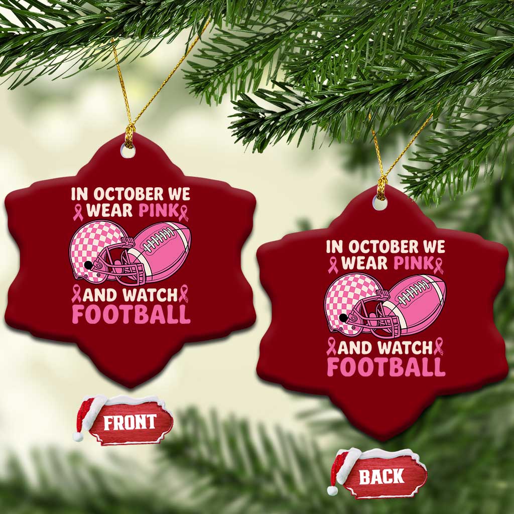 In October We Wear Pink Football Breast Cancer Awareness Ceramic Ornament Pink Ribbon Checkered Game Day TS10 Print Your Wear