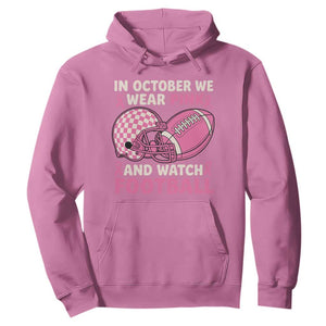 In October We Wear Pink Football Breast Cancer Awareness Hoodie Pink Ribbon Checkered Game Day TS10 Azalea Print Your Wear