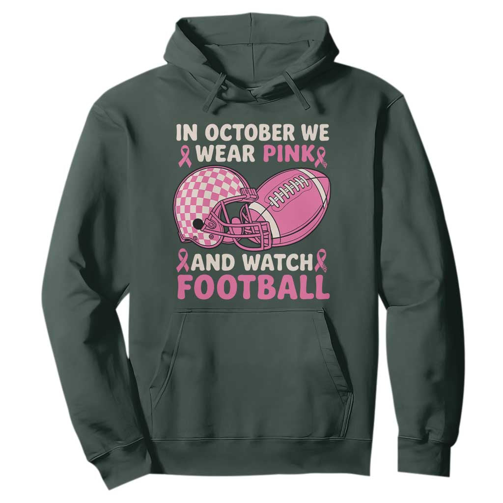 In October We Wear Pink Football Breast Cancer Awareness Hoodie Pink Ribbon Checkered Game Day TS10 Dark Forest Green Print Your Wear