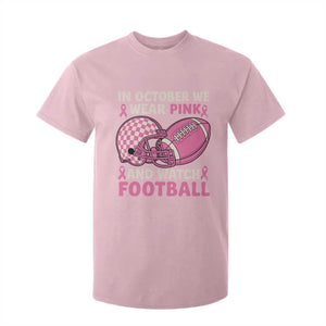 In October We Wear Pink Football Breast Cancer Awareness T Shirt For Kid Pink Ribbon Checkered Game Day TS10 Light Pink Print Your Wear