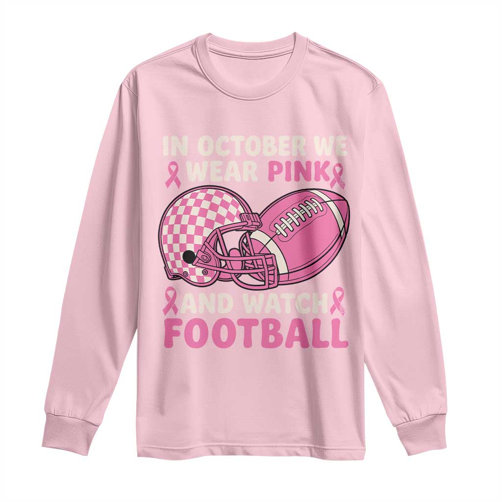In October We Wear Pink Football Breast Cancer Awareness Long Sleeve Shirt Pink Ribbon Checkered Game Day TS10 Light Pink Print Your Wear