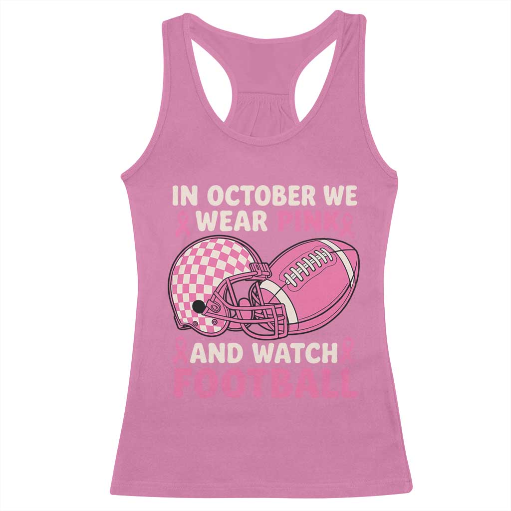 In October We Wear Pink Football Breast Cancer Awareness Racerback Tank Top Pink Ribbon Checkered Game Day TS10 Azalea Print Your Wear