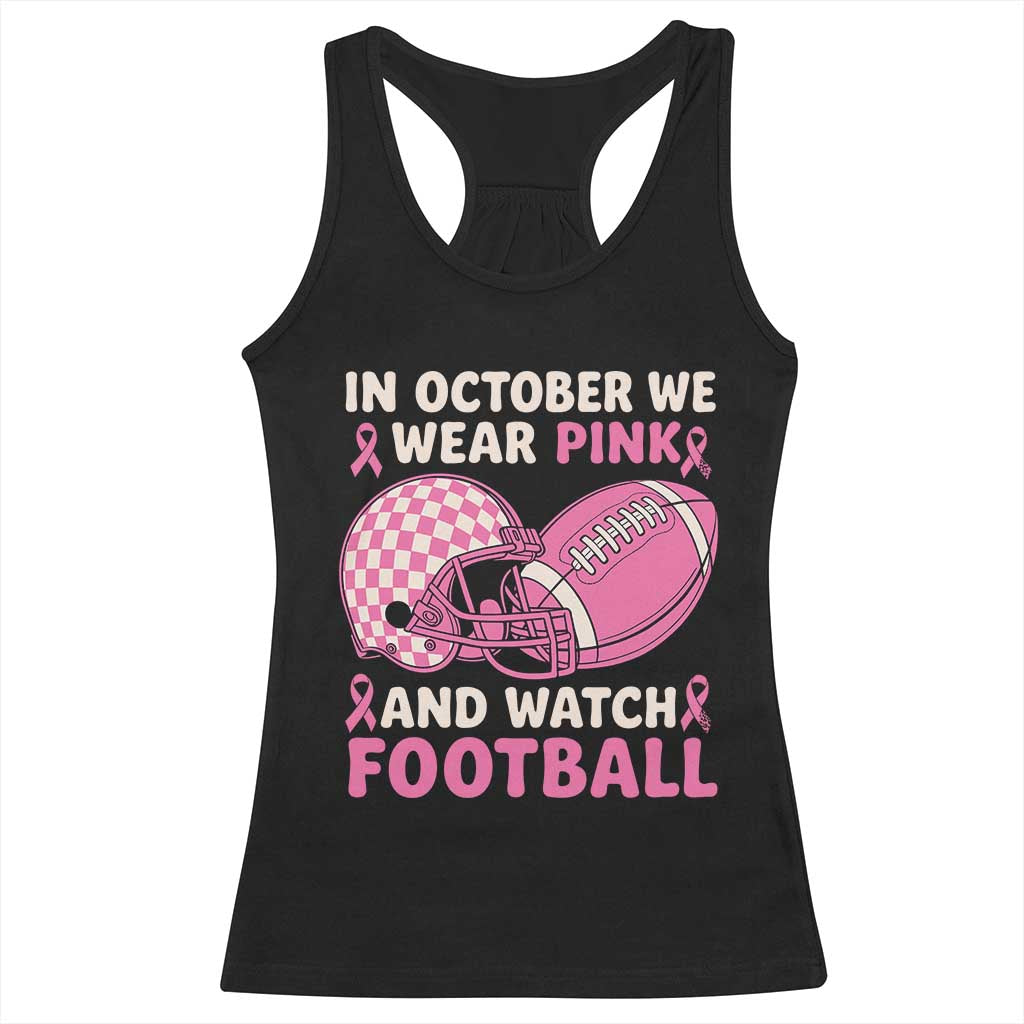 In October We Wear Pink Football Breast Cancer Awareness Racerback Tank Top Pink Ribbon Checkered Game Day TS10 Black Print Your Wear