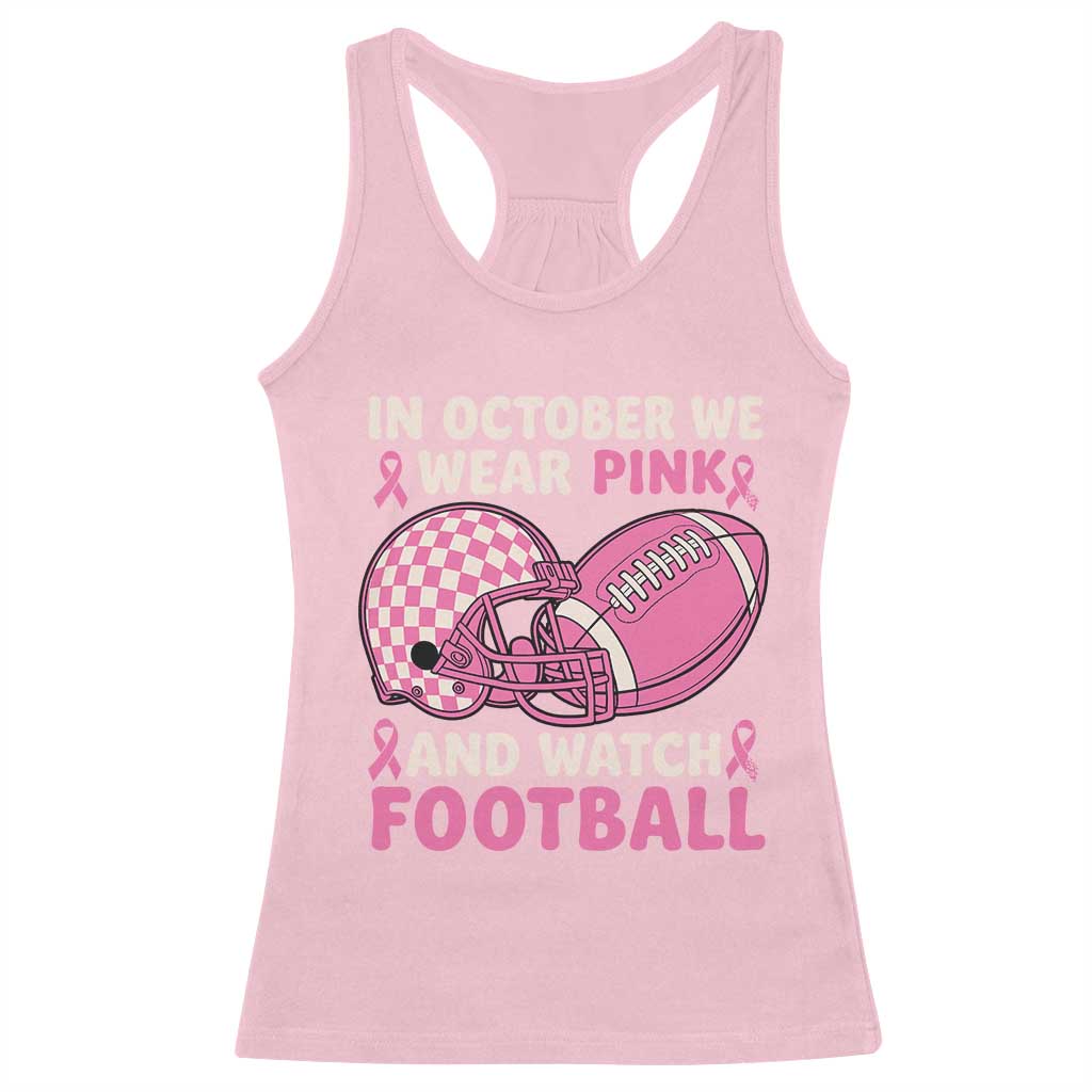 In October We Wear Pink Football Breast Cancer Awareness Racerback Tank Top Pink Ribbon Checkered Game Day TS10 Light Pink Print Your Wear
