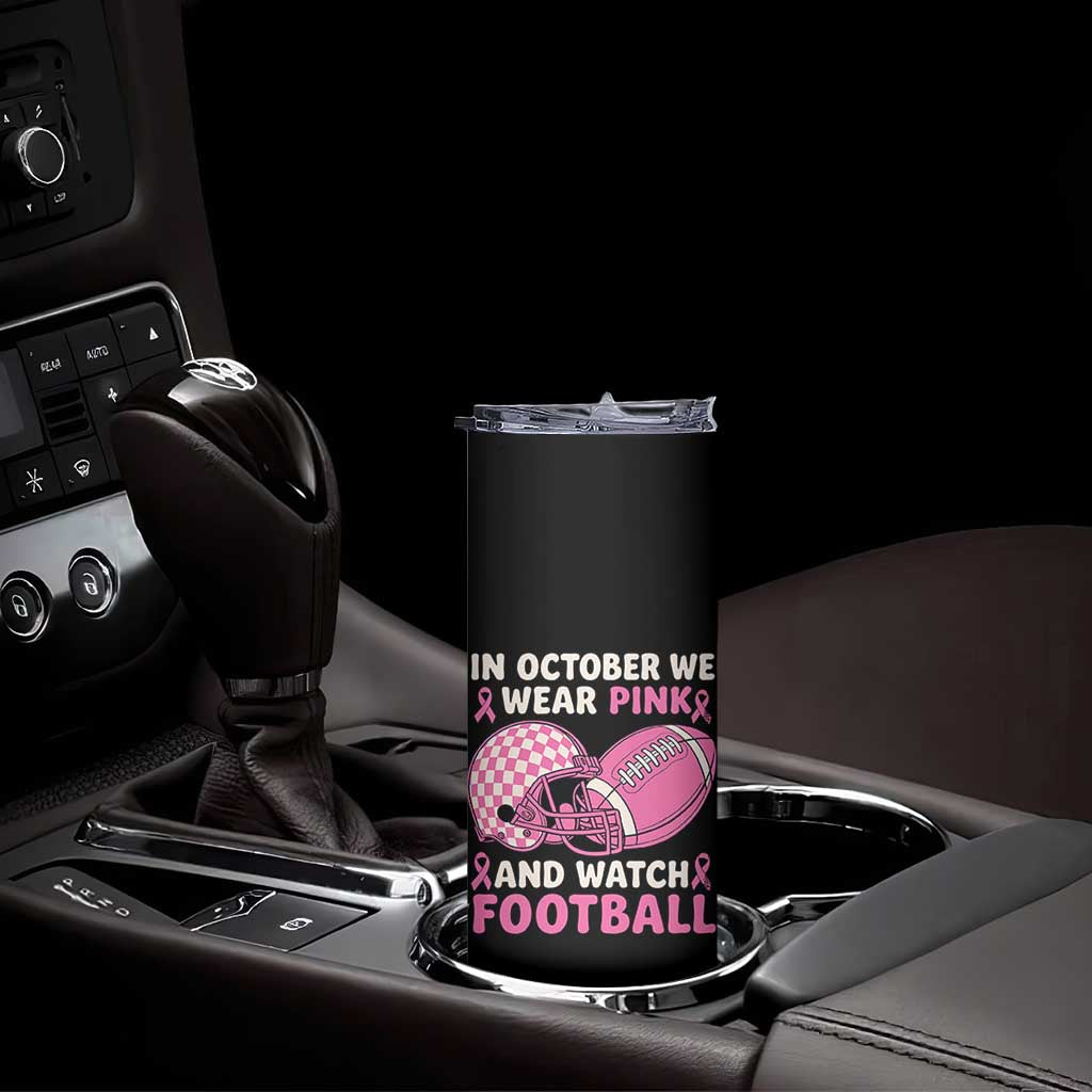 In October We Wear Pink Football Breast Cancer Awareness Skinny Tumbler Pink Ribbon Checkered Game Day TS10 Print Your Wear
