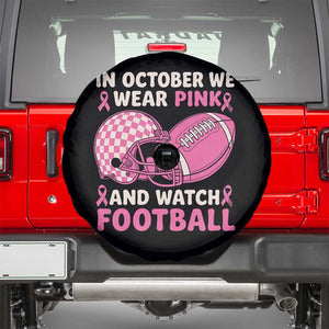 In October We Wear Pink Football Breast Cancer Awareness Spare Tire Cover Pink Ribbon Checkered Game Day TS10 Black Print Your Wear