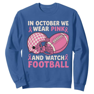 In October We Wear Pink Football Breast Cancer Awareness Sweatshirt Pink Ribbon Checkered Game Day TS10 Royal Blue Print Your Wear