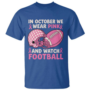 In October We Wear Pink Football Breast Cancer Awareness T Shirt Pink Ribbon Checkered Game Day TS10 Royal Blue Print Your Wear