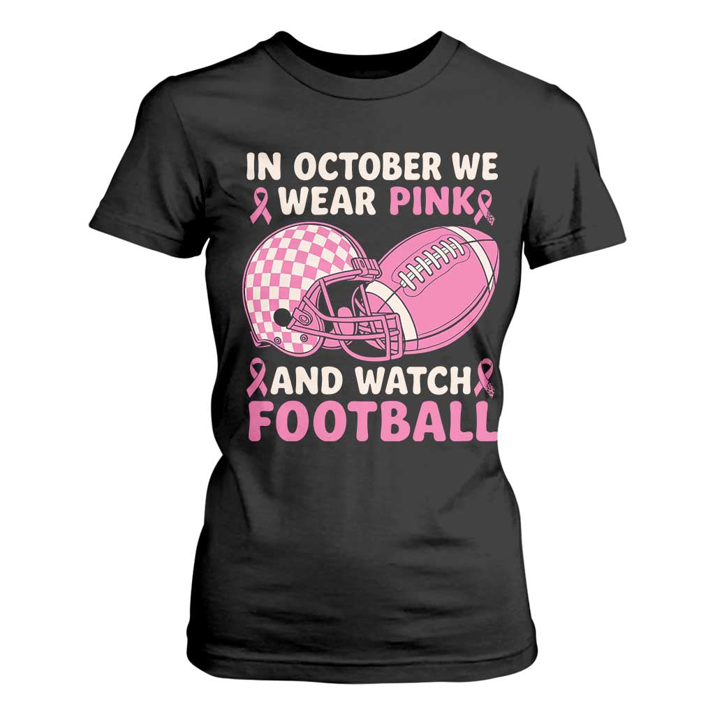 In October We Wear Pink Football Breast Cancer Awareness T Shirt For Women Pink Ribbon Checkered Game Day TS10 Black Print Your Wear