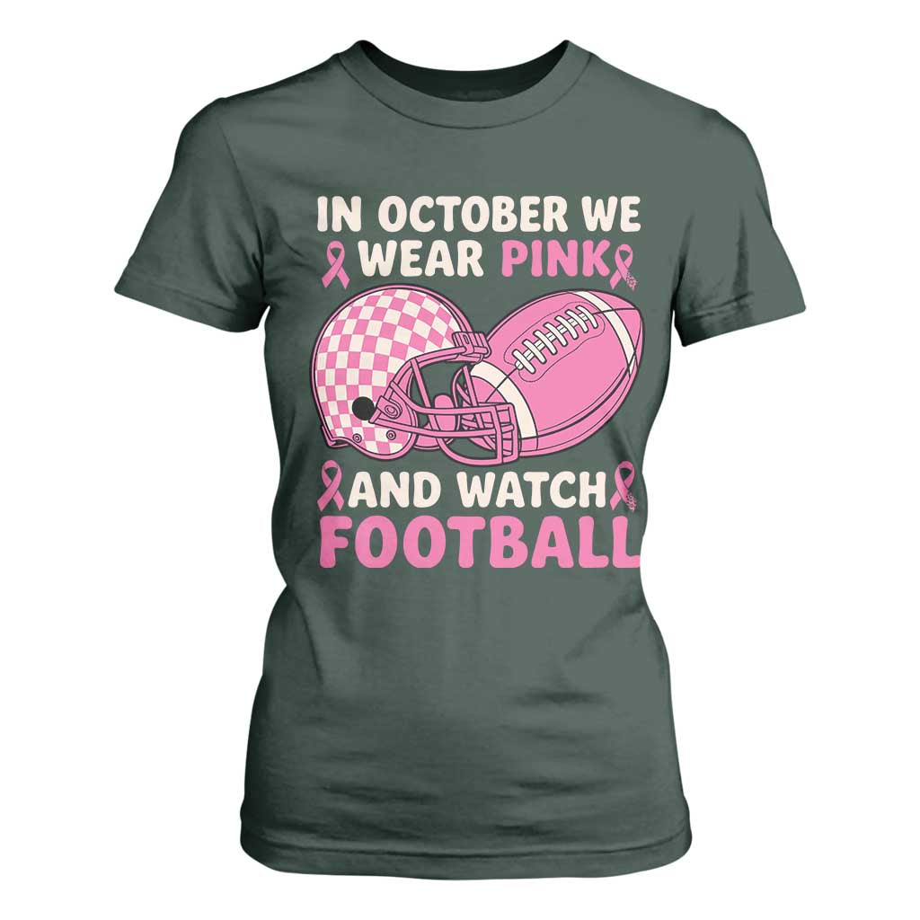 In October We Wear Pink Football Breast Cancer Awareness T Shirt For Women Pink Ribbon Checkered Game Day TS10 Dark Forest Green Print Your Wear