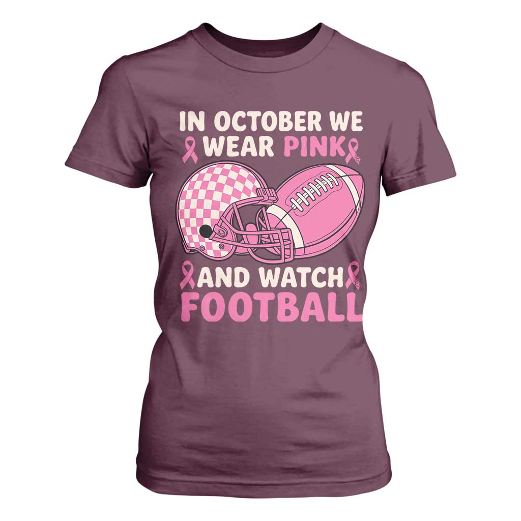 In October We Wear Pink Football Breast Cancer Awareness T Shirt For Women Pink Ribbon Checkered Game Day TS10 Maroon Print Your Wear
