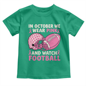 In October We Wear Pink Football Breast Cancer Awareness Toddler T Shirt Pink Ribbon Checkered Game Day TS10 Irish Green Print Your Wear