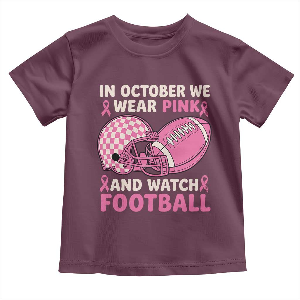 In October We Wear Pink Football Breast Cancer Awareness Toddler T Shirt Pink Ribbon Checkered Game Day TS10 Maroon Print Your Wear