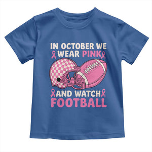 In October We Wear Pink Football Breast Cancer Awareness Toddler T Shirt Pink Ribbon Checkered Game Day TS10 Royal Blue Print Your Wear