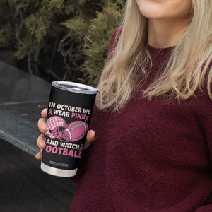 In October We Wear Pink Football Breast Cancer Awareness Tumbler Cup Pink Ribbon Checkered Game Day TS10 Print Your Wear