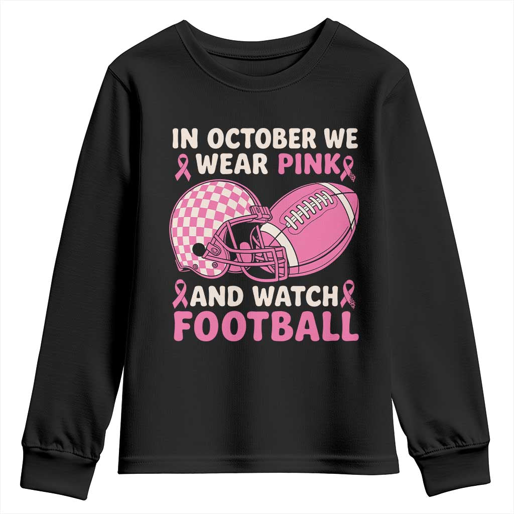 In October We Wear Pink Football Breast Cancer Awareness Youth Sweatshirt Pink Ribbon Checkered Game Day TS10 Black Print Your Wear