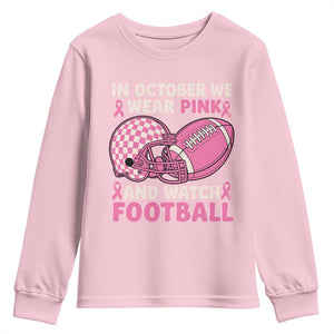 In October We Wear Pink Football Breast Cancer Awareness Youth Sweatshirt Pink Ribbon Checkered Game Day TS10 Light Pink Print Your Wear