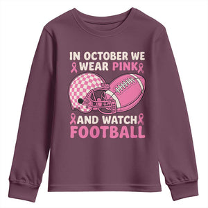 In October We Wear Pink Football Breast Cancer Awareness Youth Sweatshirt Pink Ribbon Checkered Game Day TS10 Maroon Print Your Wear