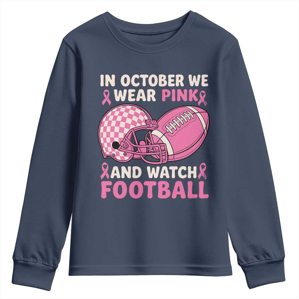 In October We Wear Pink Football Breast Cancer Awareness Youth Sweatshirt Pink Ribbon Checkered Game Day TS10 Navy Print Your Wear