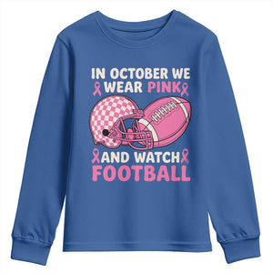 In October We Wear Pink Football Breast Cancer Awareness Youth Sweatshirt Pink Ribbon Checkered Game Day TS10 Royal Blue Print Your Wear