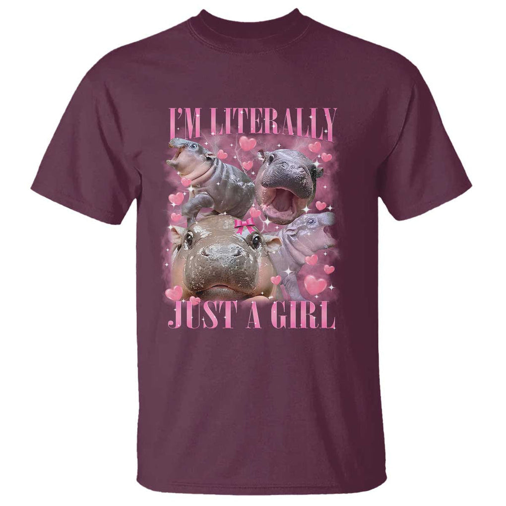 Funny Moo-Deng Baby Pygmy Hippo T Shirt Funny I'm Literally Just a Girl Cute Zoo For Family TS10 Maroon Print Your Wear