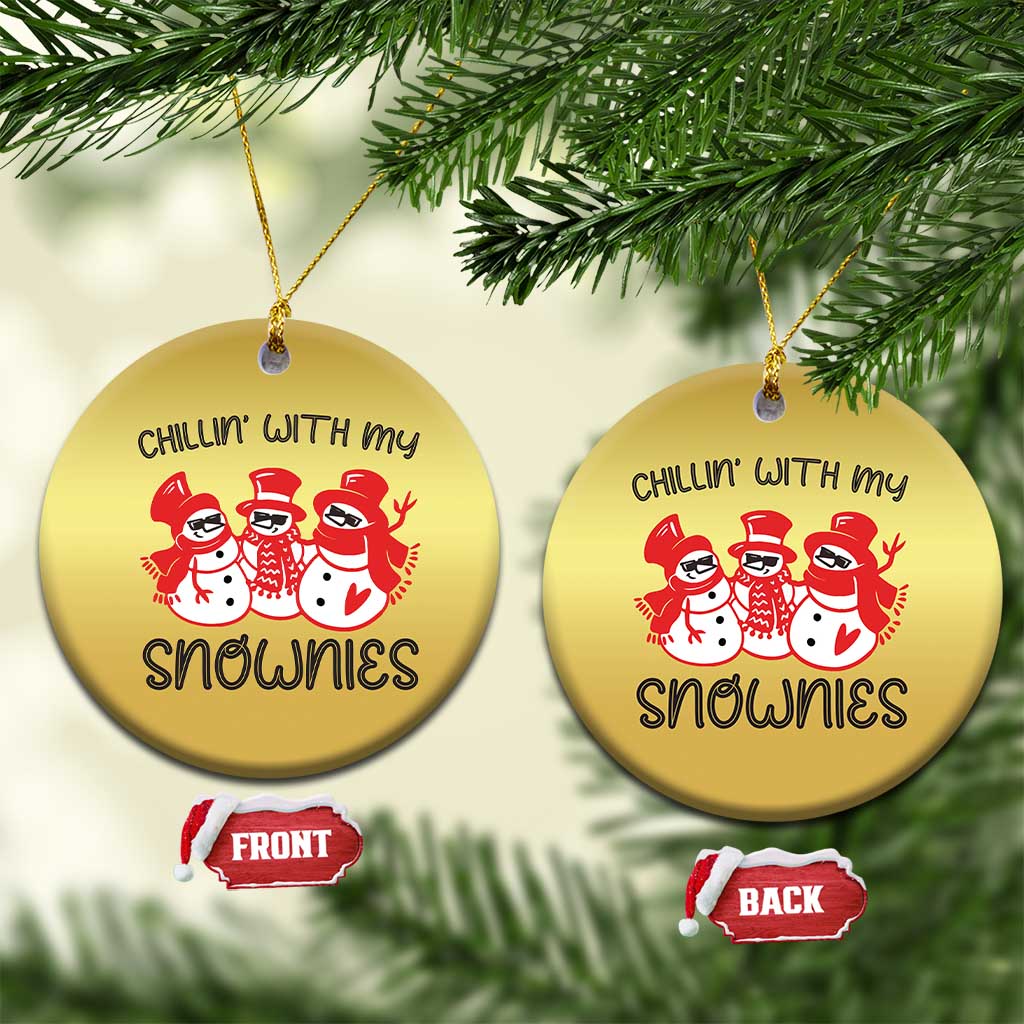 Snowman Christmas Christmas Ornament Chillin With My Snowmies Ugly Gift TS10 Circle Gold Print Your Wear