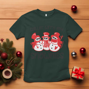 Snowman Christmas T Shirt Chillin With My Snowmies Ugly Gift TS10 Dark Forest Green Print Your Wear
