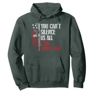 Charlie Kirk Hoodie You Cant Silence Us All USA Flag TS10 Dark Forest Green Print Your Wear