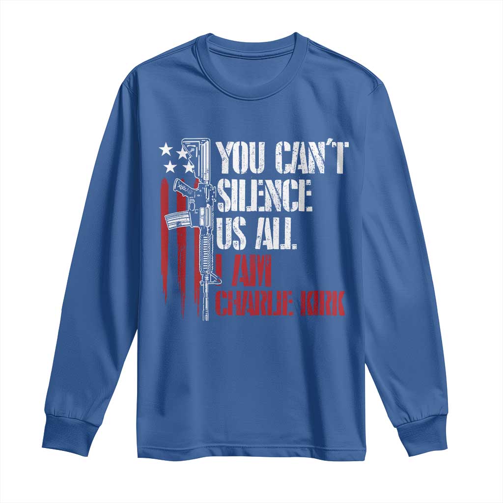 Charlie Kirk Long Sleeve Shirt You Cant Silence Us All USA Flag TS10 Royal Blue Print Your Wear