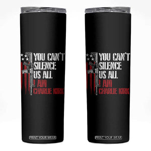 Charlie Kirk Skinny Tumbler You Cant Silence Us All USA Flag TS10 Black Print Your Wear