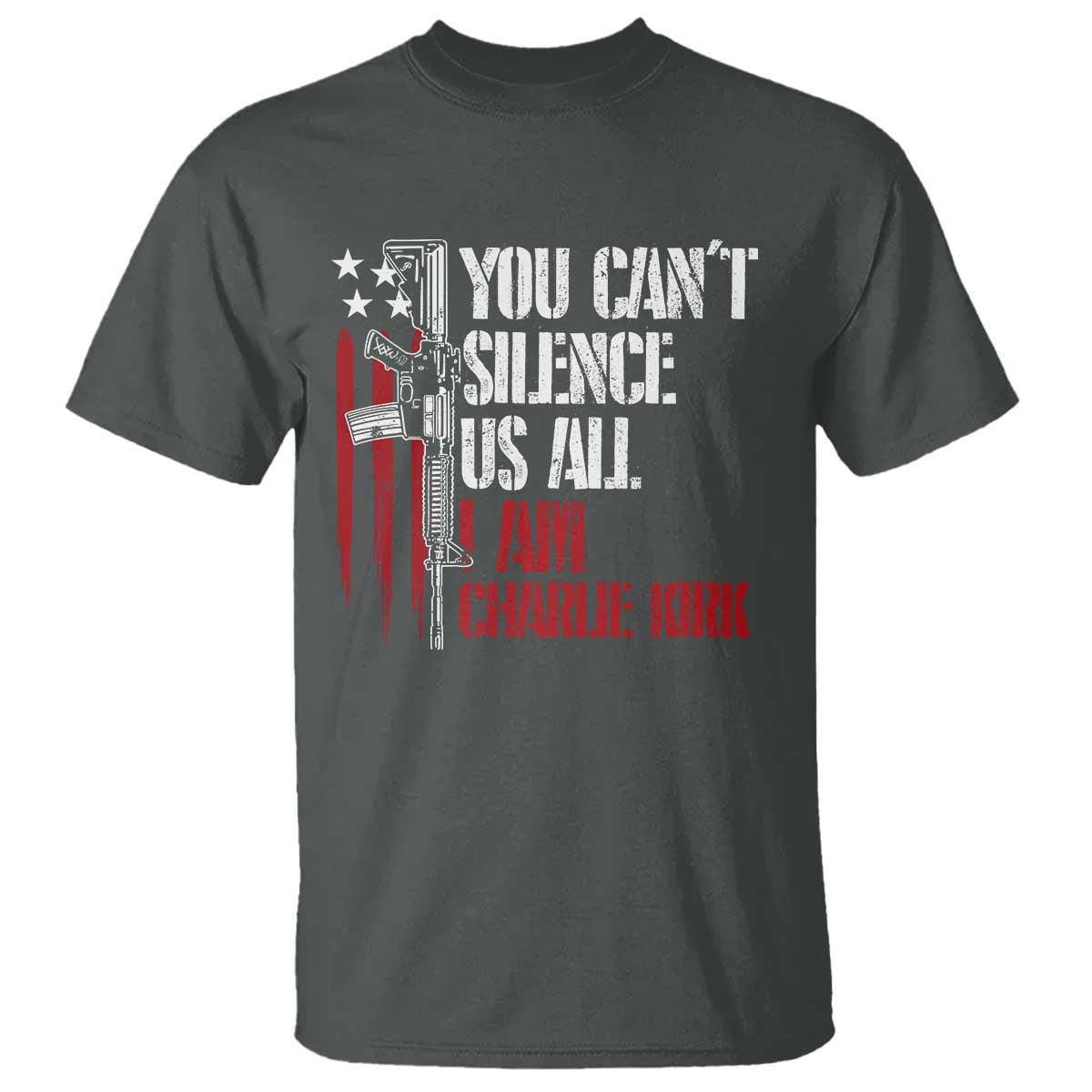 Charlie Kirk T Shirt You Cant Silence Us All USA Flag TS10 Dark Heather Print Your Wear