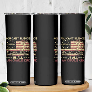 Charlie Kirk Skinny Tumbler You Cant Silence Us All Retro American Flag Cross TS10 Print Your Wear