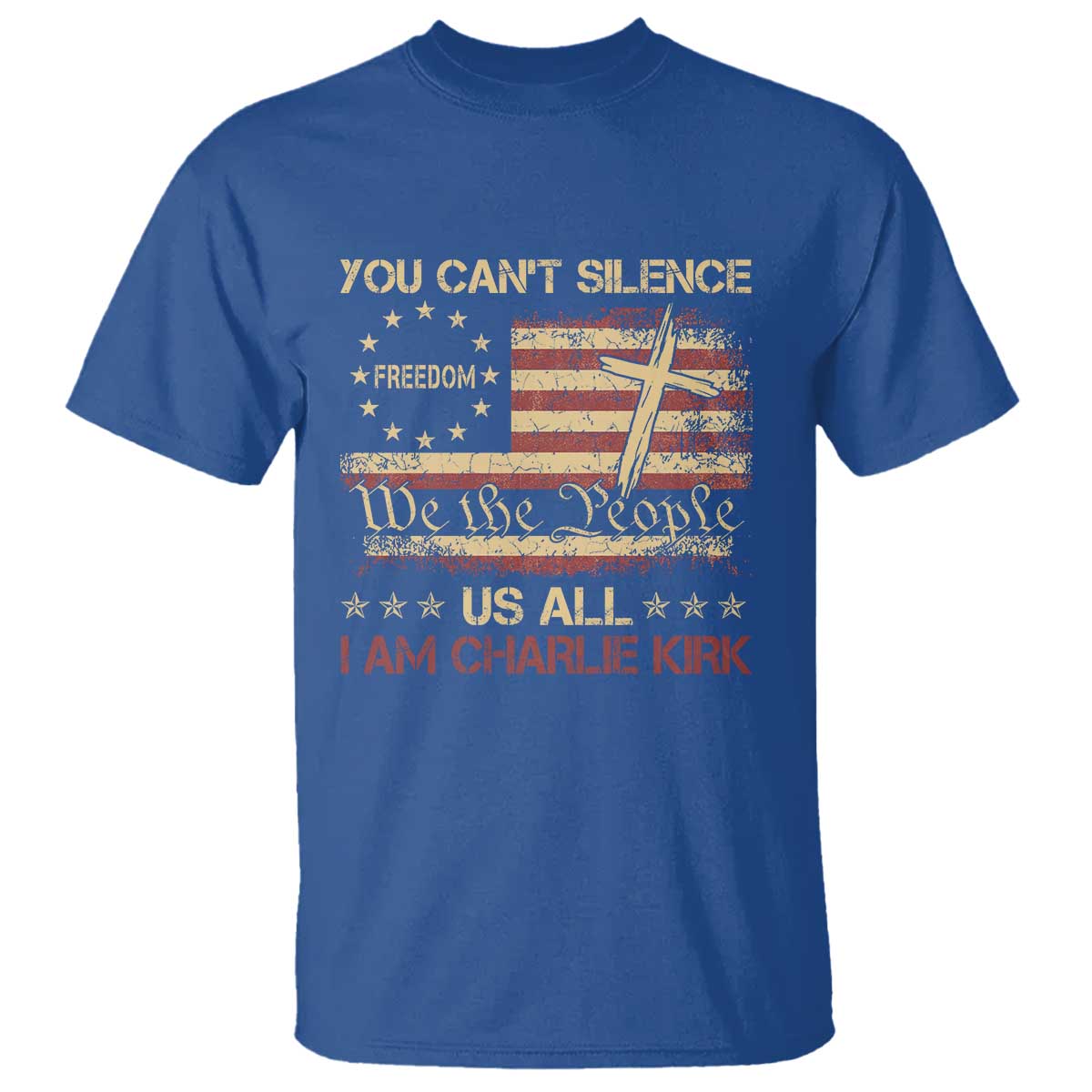Charlie Kirk T Shirt You Cant Silence Us All Retro American Flag Cross TS10 Royal Blue Print Your Wear