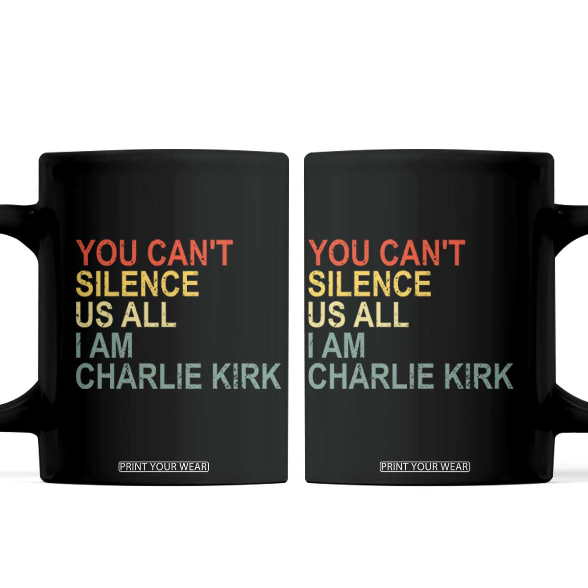 Charlie Kirk Coffee Mug Retro You Cant Silence Us All TS10 Black Print Your Wear