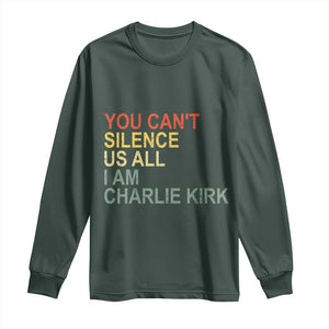 Charlie Kirk Long Sleeve Shirt Retro You Cant Silence Us All TS10 Dark Forest Green Print Your Wear