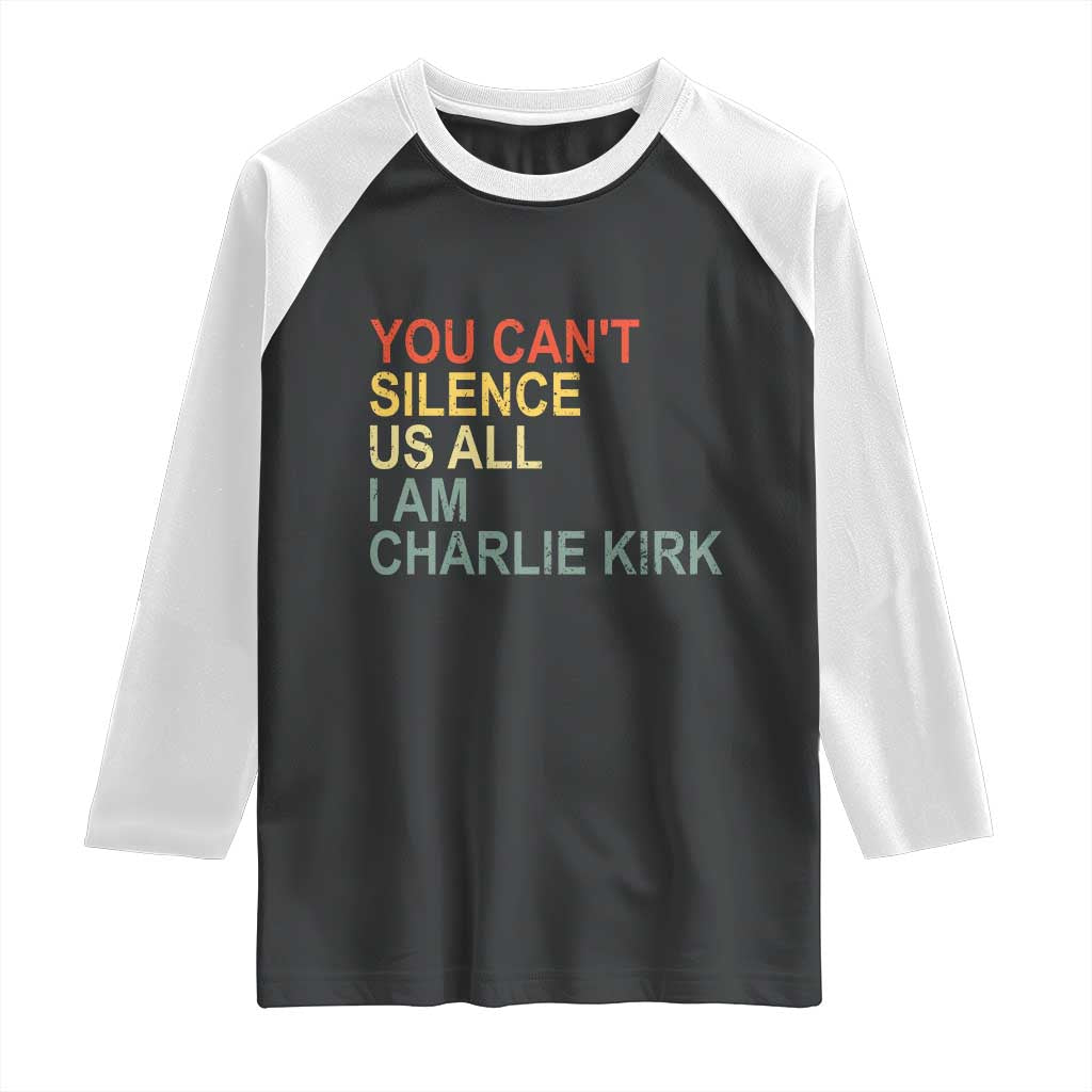 Charlie Kirk Raglan Shirt Retro You Cant Silence Us All TS10 Black White Print Your Wear